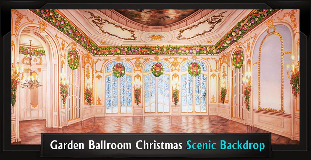 Garden Ballroom Christmas Professional Scenic Nutcracker Backdrop