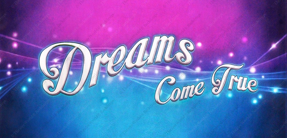 Dreams Come True